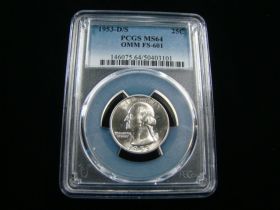 1953-D/S Washington Silver Quarter OMM FS-601 PCGS Graded MS64 #50403101